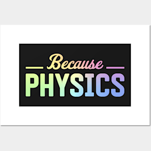 Because Physics Posters and Art